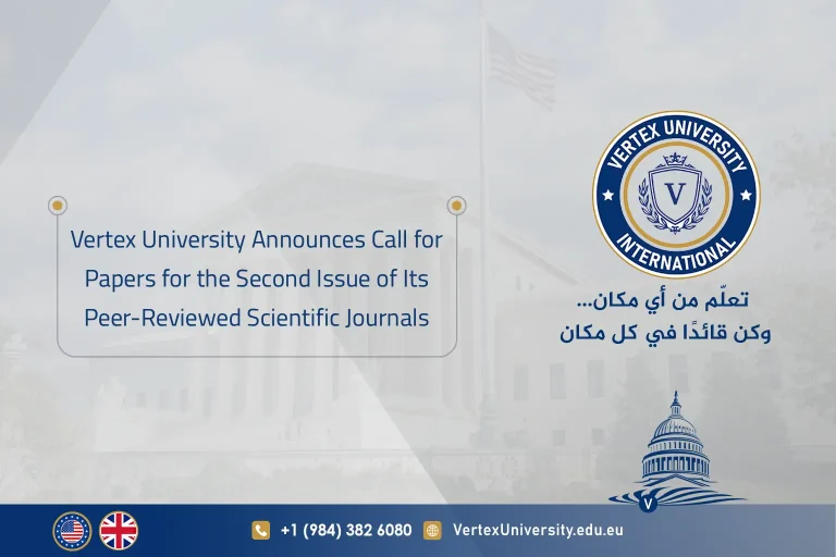 Vertex University Announces Call for Papers for the Second Issue of Its Peer-Reviewed Scientific Journals