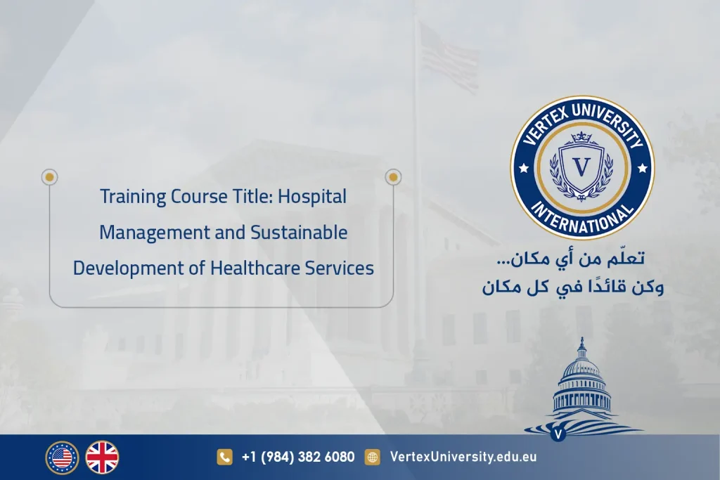 Training Course Title: Hospital Management and Sustainable Development of Healthcare Services