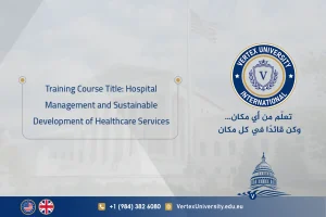 Training Course Title: Hospital Management and Sustainable Development of Healthcare Services