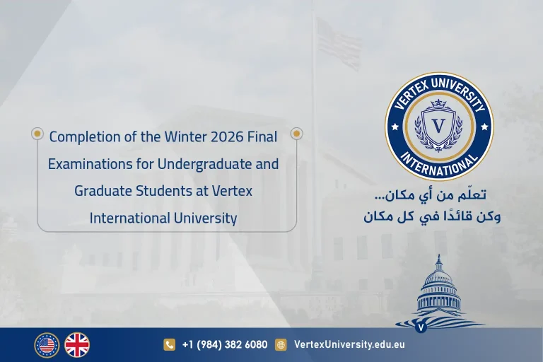 Completion of the Winter 2026 Final Examinations for Undergraduate and Graduate Students at Vertex International University