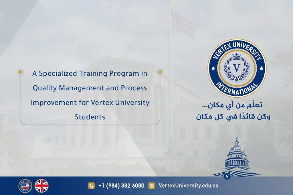 A Specialized Training Program in Quality Management and Process Improvement for Vertex University Students