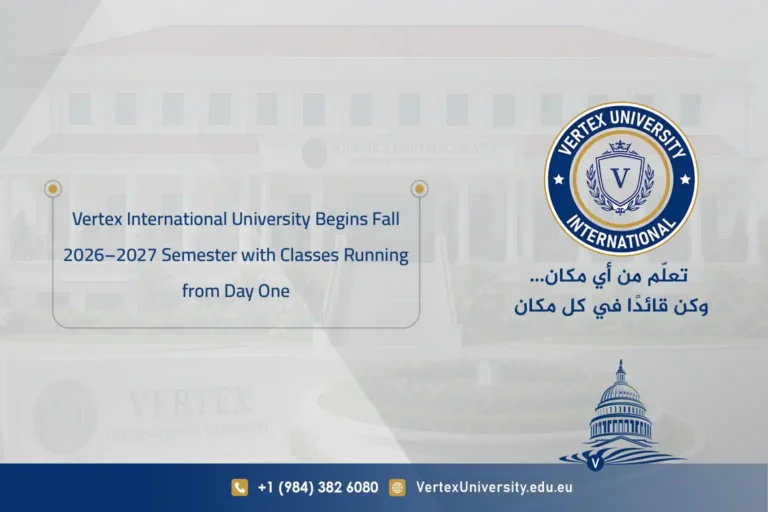 Vertex International University Begins Fall 2026–2027 Semester with Classes Running from Day One